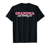 Grandma And Loving It