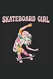 Funny Skateboard Skateboarder Hobby - Skateboard Girl Notebook: Dotted Lined Skateboard Journal