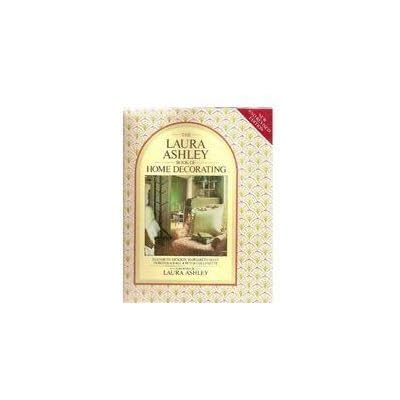 Laura Ashley Book of Home Decorating