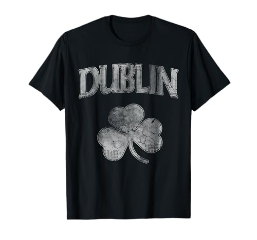 Dublin Ireland Irish Shamrock Vintage Fade Men Women Kids T-Shirt