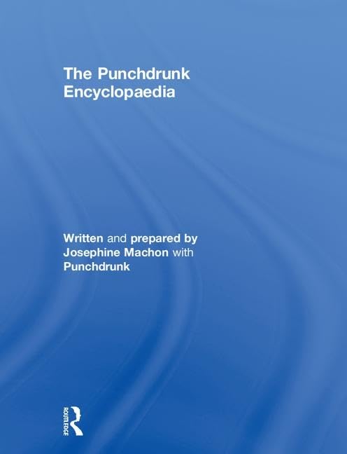 The Punchdrunk Encyclopaedia enrichit votre bibliothèque artistique