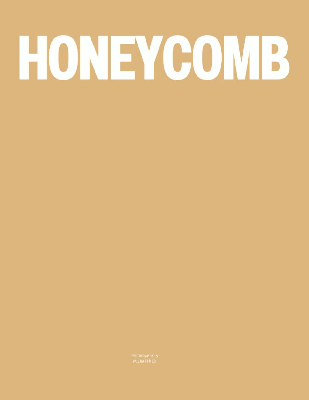 Honeycomb: The Coffee Table Book