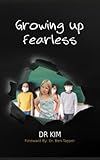 Growing Up Fearless