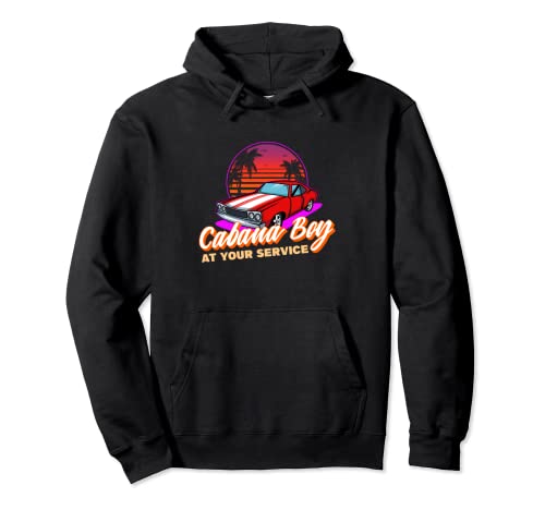 Funny Cabana Boy Pool Party Summer Trip Joke Quote Sudadera con Capucha