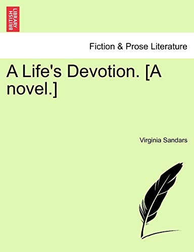 A Life's Devotion. [A Novel.]