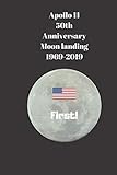  Apollo 11 50th Anniversary notebook: First! America got there first, first manned mission to the Moon (6 x 9 Lined Notebook, 110 pages)