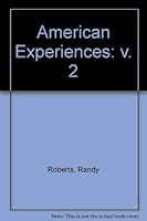 American Experiences: 1877 To the Present : Readings in American History 0673388638 Book Cover
