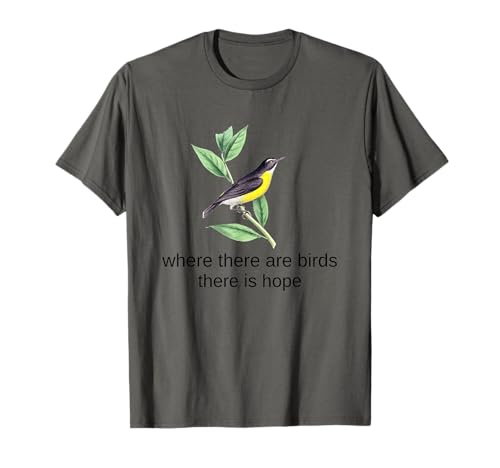 Camisa Bird Nature Where There Are Birds There Is Hope Camiseta