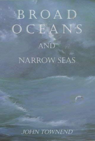 Broad Oceans and Narrow Seas