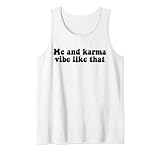 Moi et Karma Vibe Like That Funny Apparel Groovy Débardeur