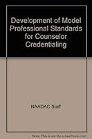 Development of Model Professional Standards for Counselor Credentialing 0840339275 Book Cover