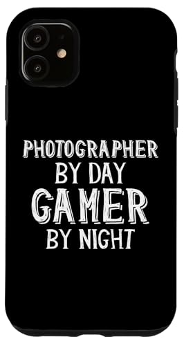 Photographer By Day Gamer By Night PC Gaming Photography �X�}�z�P�[�X iPhone 11 �p