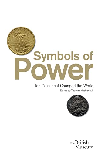 Symbols Of Power: Ten Coins That Changed The World