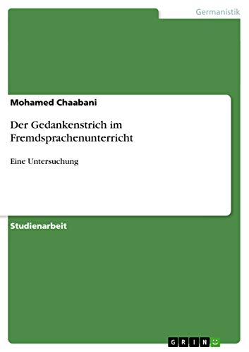 Der Gedankenstrich im Fremdsprachenunterricht: Eine Untersuchung (German Edition)