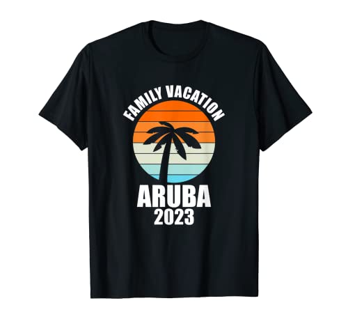 Aruba Family Vacation 2023 - Vacaciones grupales a juego Camiseta