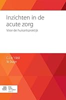Inzichten in de acute zorg: Voor de huisartspraktijk 9036808804 Book Cover