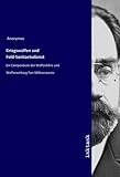 handbuch der waffenlehre  Kriegswaffen und Feld-Sanitaetsdienst: Ein Compendium der Waffenlehre und Waffenwirkung fuer Militaeraerzte