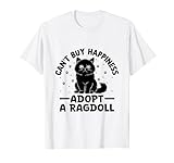 Le bonheur ne s'achète pas Adoptez un amoureux des chats Ragdoll Ragdolls T-Shirt