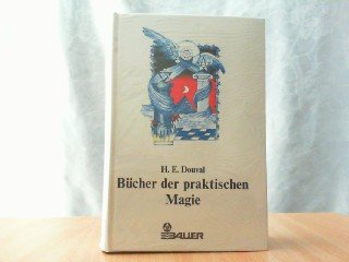 Bücher der praktischen Magie. Magie, ihr Geheimsinn, ihre Technik und praktische Anwendung. 12 Bücher in einem Band