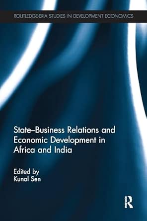 State-Business Relations and Economic Development in Africa and India-Wow! eBook