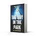 The Boy in the Park: A gripping psychological thriller with a shocking twist