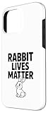 Zoom IMG-1 rabbit lives matter divertente umorismo Zoom IMG-1 rabbit lives matter divertente umorismo