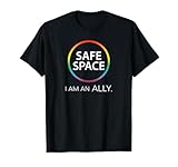 Safe Space I Am An Ally T-Shirt