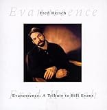 Evanessence: Tribute to Bill Evans