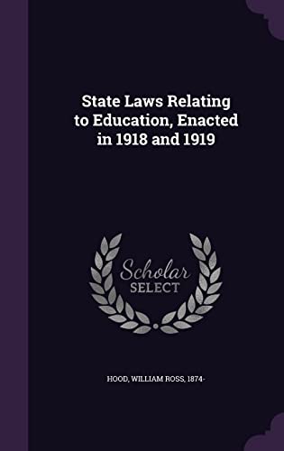 State Laws Relating to Education, Enacted in 1918 and 1919
