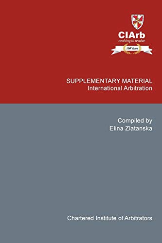 SUPPLEMENTARY MATERIAL: International Arbitration