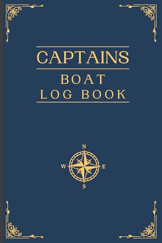 Boat Log Book for Captains to Record their Motor Boating or Sailing Adventures: Capture140 Individual Cruise Trips in this Journal, Plus Bonus Logs for Tracking Maintenance, Fuel & Fishing