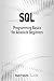 SQL: Programming Basics for Absolute Beginners