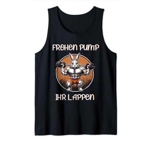 Frohe Ostern Pump Osterhase macht Powerlifting im Gym Tank Top