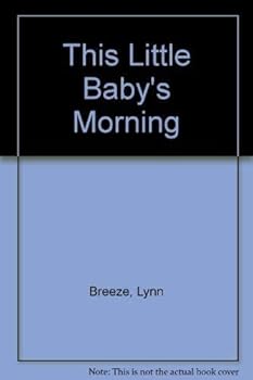 Board book This Little Baby's Morning Book