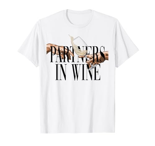 PARTNERS IN WINE. Erschaffung Adams Adam Vino Digga Weißwein T-Shirt