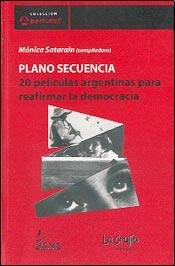 Paperback Plano Secuencia - 20 Peliculas Argentinas Para Reafirmar La Democracia Book