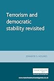 Terrorism and democratic stability revisited (Perspectives on Democratic Practice)