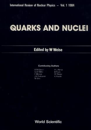 Quarks And Nuclei: 1 Quarks And Nuclei: 1 book cover