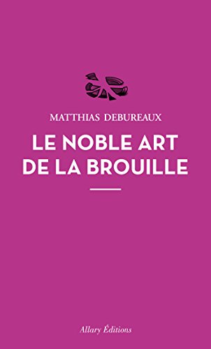 Le noble art de la brouille Francais PDF