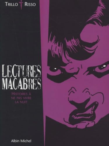 Lectures macabres: Histoires à ne pas vivre la nuit