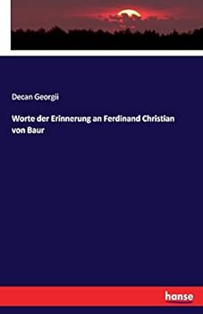 Worte Der Erinnerung an Ferdinand Christian Von Baur