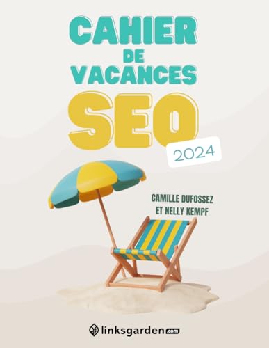 Le cahier de vacances SEO