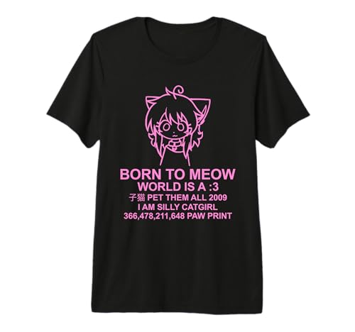 World Is A Meow - Funny Catgirl Anime Kawaii Premium T-Shirt