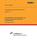 Kosmetik Ohne Tierleid. Macht Und Verantwortung Des Politischen Konsumenten 3656970491 Book Cover