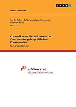 Paperback Kosmetik ohne Tierleid. Macht und Verantwortung des politischen Konsumenten [German] Book