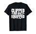 Clipped But Still Equipped Vasectomy T-Shirt