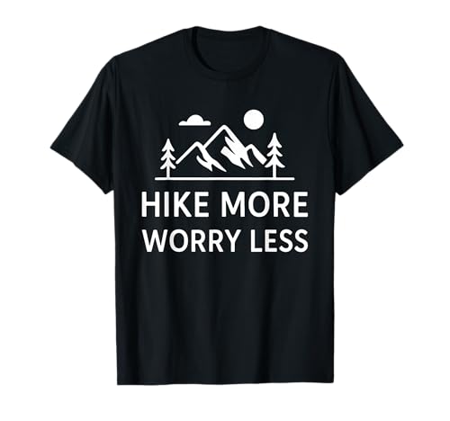 Hike More Worry Less �}�E���e�� �n�C�L���O �A�h�x���`���[ �A�E�g�h�A �n�C�J�[ T�V���c