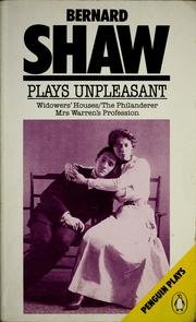 Plays Unpleasant: Widower's Houses/The Philande... 0140480129 Book Cover