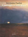 Il Paesaggio In Sette Giorni - 2