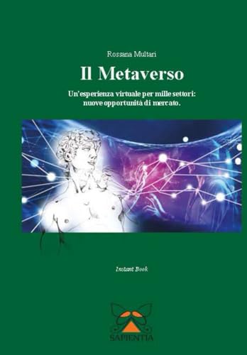 Il Metaverso: Un’esperienza virtuale per mille settori: nuove opportunità di mercato.